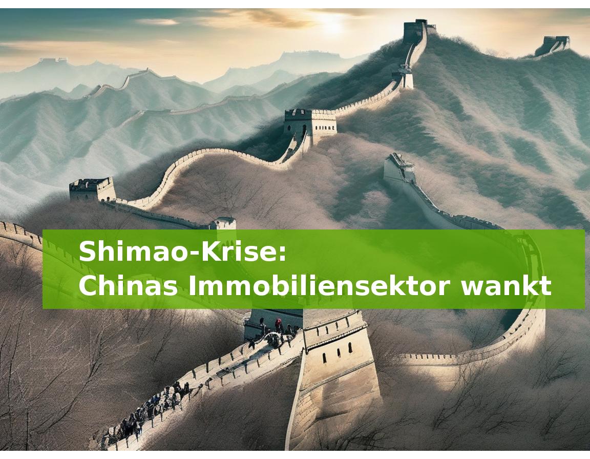 Shimao-Krise: Chinas Immobiliensektor wankt